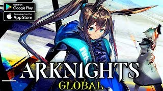 Arknights ENG  Global Version Gameplay AndroidIOS [upl. by Haet231]