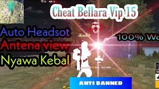 Bellara Vip 15 Apk Citer FF Free Fire Auto Headshot Anti Banned Terbaru [upl. by Nytsuj594]