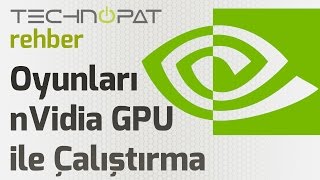 Oyunları NVIDIA Ekran Kartıyla Çalıştırma [upl. by Aziar624]