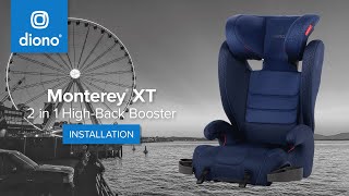 Diono® Monterey® XT  2in1HighBack Booster  Installation Video  20152022 [upl. by Oznola]