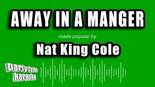 Nat King Cole  Away In A Manger Karaoke Version [upl. by Atterehs]