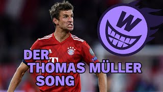 Der Thomas Müller Song [upl. by Aihsoj]