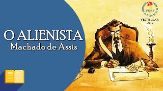 UERJ  RESENHA O Alienista de Machado de Assis [upl. by Attenov]