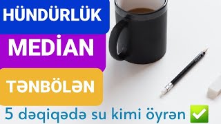 HÜNDÜRLÜK MEDİAN TƏNBÖLƏN və DÜSTURLARI [upl. by Mendoza]