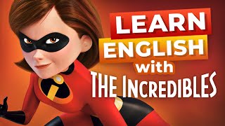 Learn English with Disney Movies  The Incredibles [upl. by Faunia244]