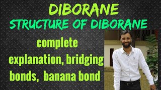 structure of diborane  B2H6 sp3 hybridization bridging hydrogen terminal hydrogens BANANA BOND [upl. by Nimsay]