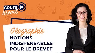 Géographie  notions fondamentales pour le Brevet 2019 [upl. by Ecinerev]