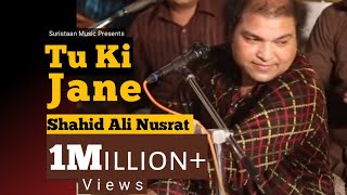 Tu Ki Jane  New Punjabi Song  Shahid Ali Nusrat  latest punjabi songs  Suristaan Music [upl. by Lustick]