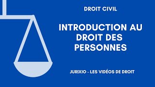 Introduction au droit des personnes [upl. by Yniatirb]