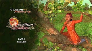 SSC2  English  Ghanshyam and the Miracles of Life Shri Swaminarayan Charitra  Pt 2 [upl. by Festatus]