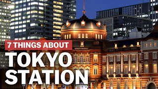 7 Things to know about Tokyo Station  japanguidecom [upl. by Valdas263]