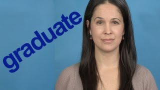 How to Pronounce GRADUATE  Word of the Week  American English [upl. by Redlac218]