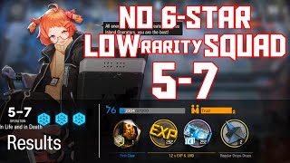 【明日方舟Arknights】57  Low Rarity Squad  Arknights Strategy [upl. by Esaertal]