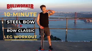 Bullworker Quick 10Minute Leg Workout [upl. by Fanchie570]