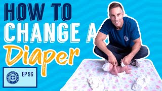 How to Change a Diaper  Expert Tips on Changing a Baby  Dad University [upl. by Nnylak]