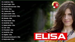 I Successi di Elisa  Il Meglio dei Elisa  Le migliori canzoni di Elisa [upl. by Selene]