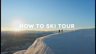 Ski Touring Basics with Henrik Windstedt and Kajsa Larsson [upl. by Kciv]