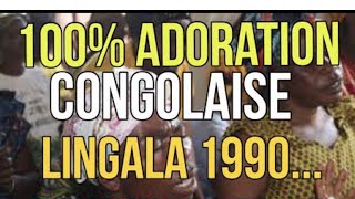 Adoration Congolaise 100 Lingala Compilation 🇨🇩 🇨🇬 [upl. by Eerahc573]