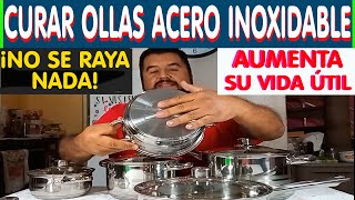 Como Curar Ollas de Acero Inoxidable [upl. by Arrotal]