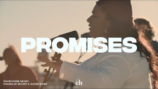 Promises Churchome ft Chandler Moore amp Naomi Raine [upl. by Trace785]