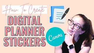 How To Create Digital Stickers Using Canva  Goodnotes Stickers  Canva Tutorial [upl. by Clarkin810]