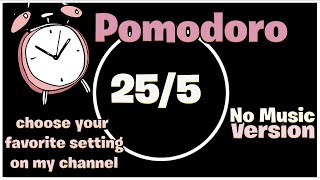 25 5 Pomodoro Technique Study Timer  No Music Version  6 Hours [upl. by Asiaj961]