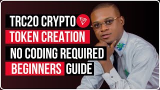 TRC20 Crypto Token Creation  No Coding Required Complete Beginners Guide [upl. by Naerol]