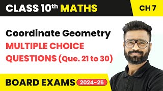 Coordinate Geometry  MCQs Que 21 to 30  Class 10 Maths Chapter 7  CBSE 202425 [upl. by Nikaniki793]