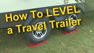 RV 101®  How To Level a Travel Trailer [upl. by Lemcke]