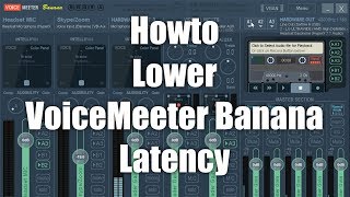 How to lower the audio latency with VoiceMeeter Banana for live monitoring [upl. by Elvera]