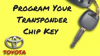 How to Program Toyota Transponder Chip Key 4Runner Camry Corolla Highlander Sienna Rav4 etc [upl. by Nyloj]