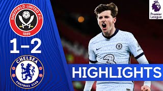 Sheffield United 12 Chelsea  Mount amp Jorginho Score in HardFought Win  Highlights [upl. by Wickman]