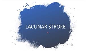 LACUNAR INFARCTSTROKE [upl. by Bastian]