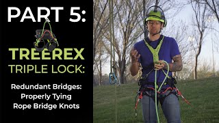 TREEREX TRIPLE LOCK Redundant Bridges  Properly Tying Rope Bridge Knots  EDELRID [upl. by Carole188]