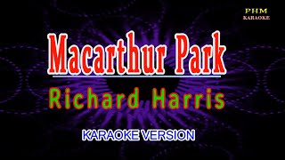 ♫ Macarthur Park  Richard Harris ♫ KARAOKE VERSION ♫ [upl. by Yrohcaz269]