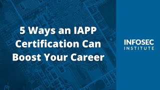 5 Ways an IAPP Certification Can Boost Your Career [upl. by Ahsercul]