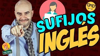 Los SUFIJOS en INGLÉS  Suffixes In English [upl. by Avah]