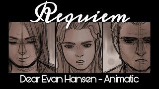 Requiem  Animatic Dear Evan Hansen [upl. by Ilagam]