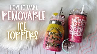 Removable Ice Topper Tutorial  Mason Jar amp Regular Tumbler Lids [upl. by Namsu]