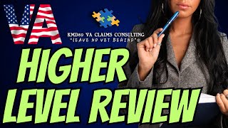 VA Higher Level Review Everything You Need To Know [upl. by Mumford18]