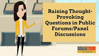 Raising ThoughtProvoking Questions in Public Forums or Panel Discussions [upl. by Gilles]