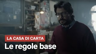 La Casa di Carta  Le regole base  Netflix Italia [upl. by Greabe]