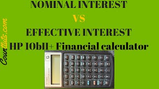 Calculating Effective amp Nominal Interest Rate using HP 10BII Financial Calculator [upl. by Kellsie]