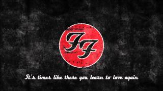 Foo Fighters  Times Like These lyrics [upl. by Llednov]