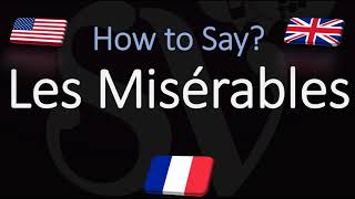 How to Pronounce Les Misérables  Victor Hugo Novels French Pronunciation [upl. by Feld]