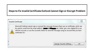 Fix  Invalid Certificate Outlook Cannot Sign or Encrypt Problem [upl. by Illyes]