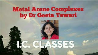 Metal Arene Complexes Preparation Properties and Bonding by Dr Geeta Tewari [upl. by Oswal]