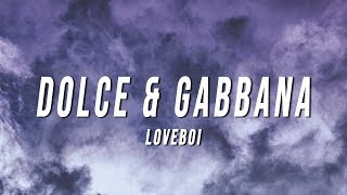 loveboi  dolce amp gabbana Lyrics [upl. by Cleasta]