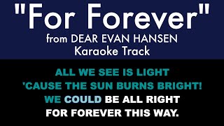 quotFor Foreverquot from Dear Evan Hansen  Karaoke Track with Lyrics [upl. by Ahseinek]