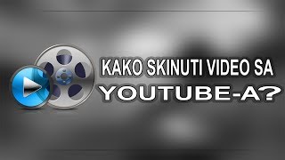 KAKO SKINUTI BILO KOJI VIDEO SA YOUTUBEA BEZ PROGRAMA [upl. by Singhal]